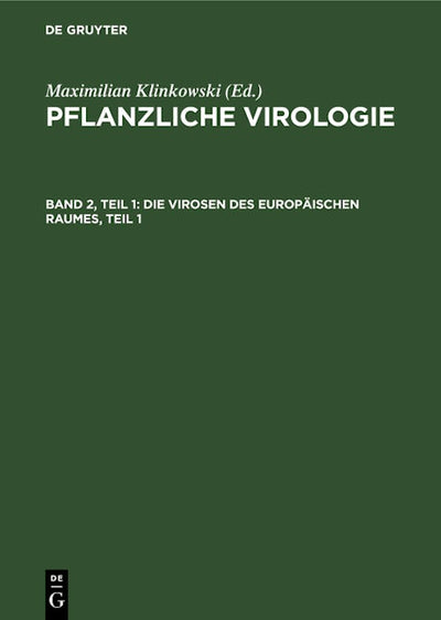 Die Virosen des europäischen Raumes, Teil 1
