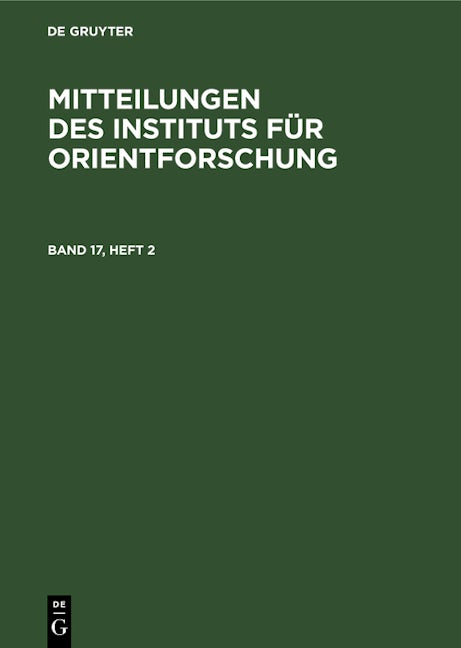 Mitteilungen des Instituts für Orientforschung. Band 17, Heft 2