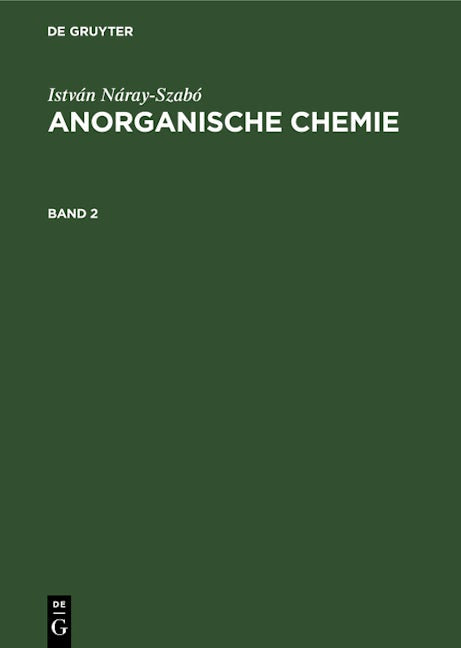 István Náray-Szabó: Anorganische Chemie. Band 2