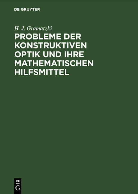 Probleme der konstruktiven Optik und ihre mathematischen Hilfsmittel