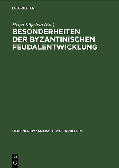 Besonderheiten der Byzantinischen Feudalentwicklung