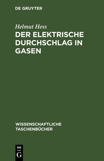 Der elektrische Durchschlag in Gasen