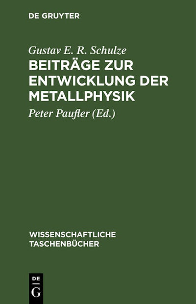 Beiträge zur Entwicklung der Metallphysik