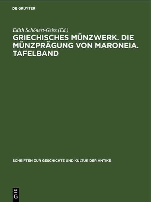 Griechisches Münzwerk. Die Münzprägung von Maroneia. Tafelband