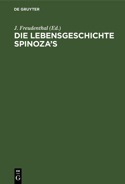 Die Lebensgeschichte Spinoza’s