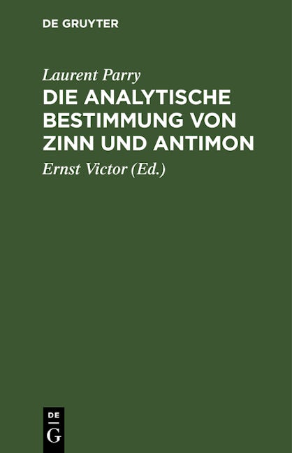 Die Analytische Bestimmung von Zinn und Antimon
