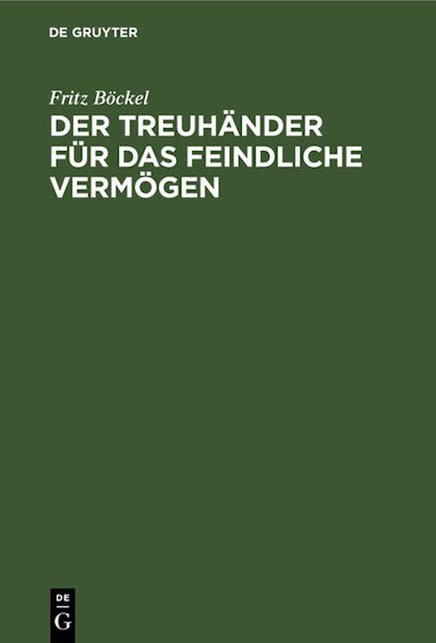 Der Treuhänder für das feindliche Vermögen