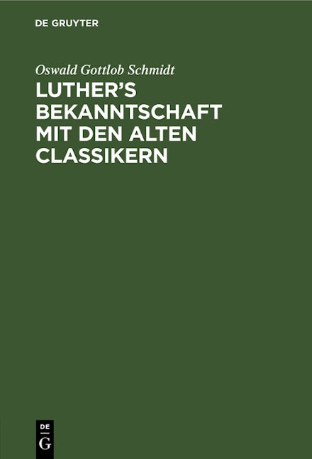 Luther’s Bekanntschaft mit den alten Classikern