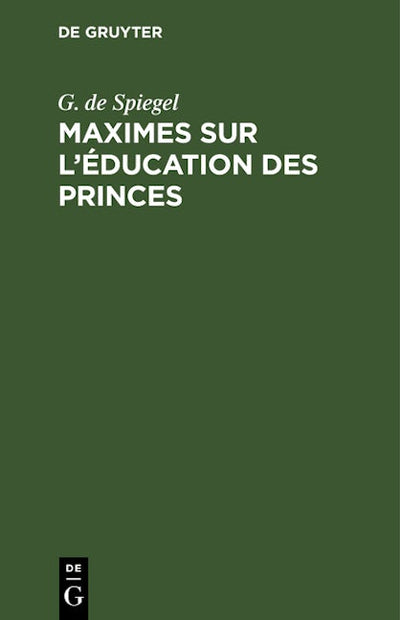 Maximes sur l'éducation des princes