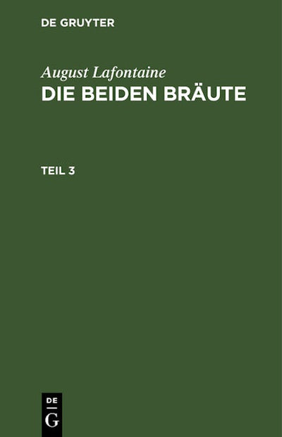 August Lafontaine: Die beiden Bräute. Teil 3