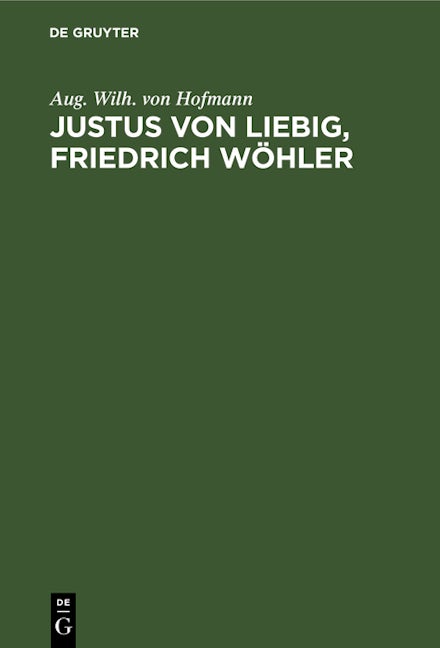 Justus von Liebig, Friedrich Wöhler