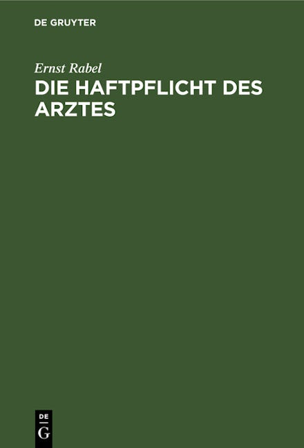 Die Haftpflicht des Arztes