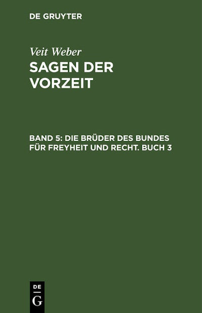 Die Brüder des Bundes für Freyheit und Recht. Buch 3