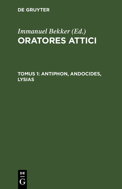 Antiphon, Andocides, Lysias