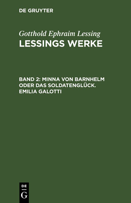 Minna von Barnhelm oder das Soldatenglück. Emilia Galotti