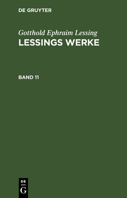 Gotthold Ephraim Lessing: Lessings Werke. Band 11