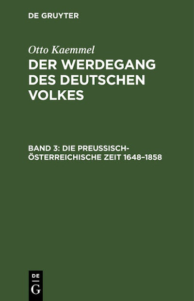 Die preußisch-österreichische Zeit 1648–1858