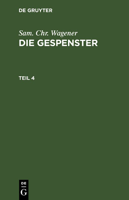 Sam. Chr. Wagener: Die Gespenster. Teil 4