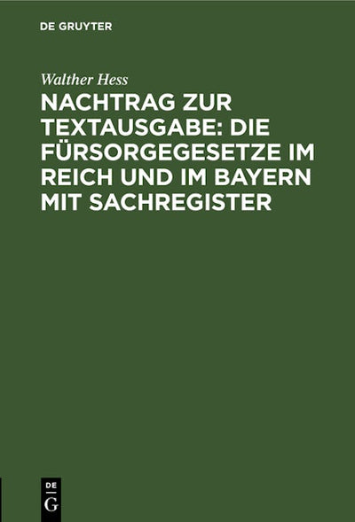 Nachtrag zur Textausgabe: Die Fürsorgegesetze im Reich und im Bayern mit Sachregister