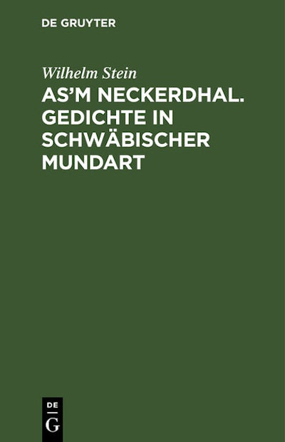 As'm Neckerdhal. Gedichte in schwäbischer Mundart