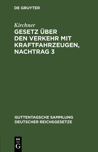Gesetz über den Verkehr mit Kraftfahrzeugen, Nachtrag 3