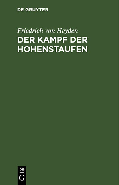 Der Kampf der Hohenstaufen