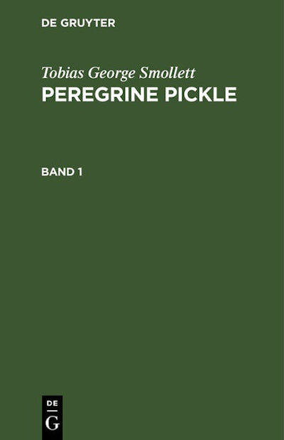 Tobias George Smollett: Peregrine Pickle. Band 1