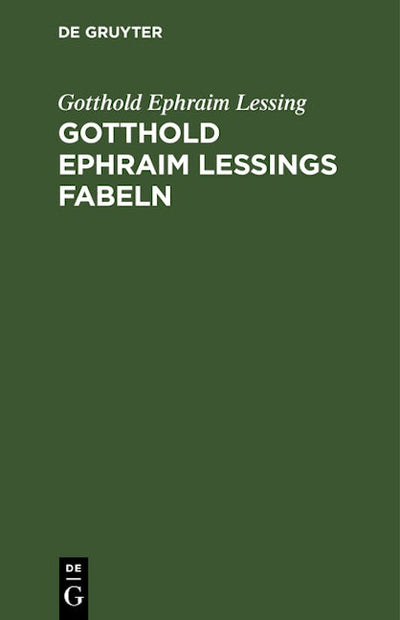 Gotthold Ephraim Lessings Fabeln