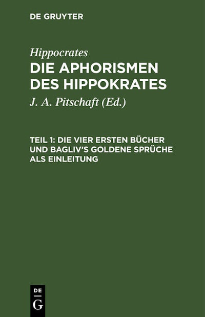 Die vier ersten Bücher und Bagliv's goldene Sprüche als Einleitung