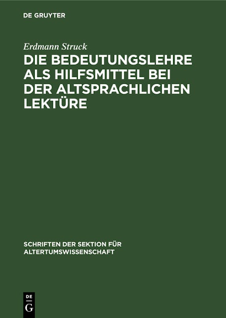 Die Bedeutungslehre als Hilfsmittel bei der altsprachlichen Lektüre