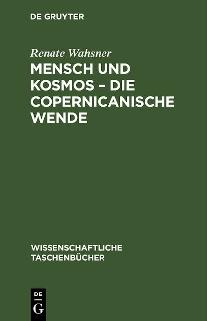 Mensch und Kosmos – die copernicanische Wende