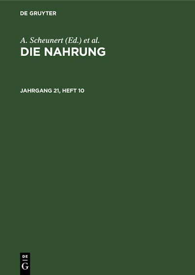 Die Nahrung. Jahrgang 21, Heft 10