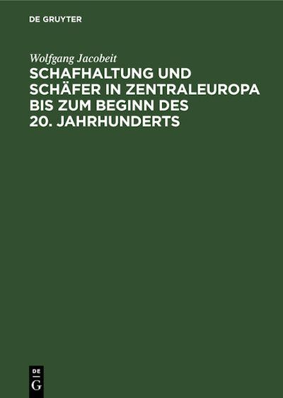 Schafhaltung und Schäfer in Zentraleuropa bis zum Beginn des 20. Jahrhunderts
