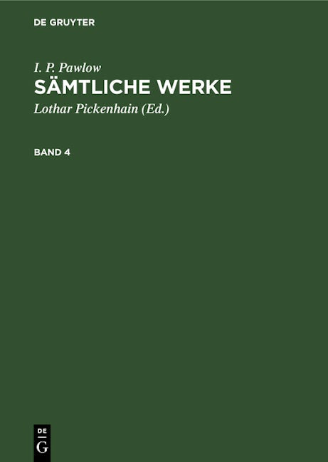 I. P. Pawlow: Sämtliche Werke. Band 4