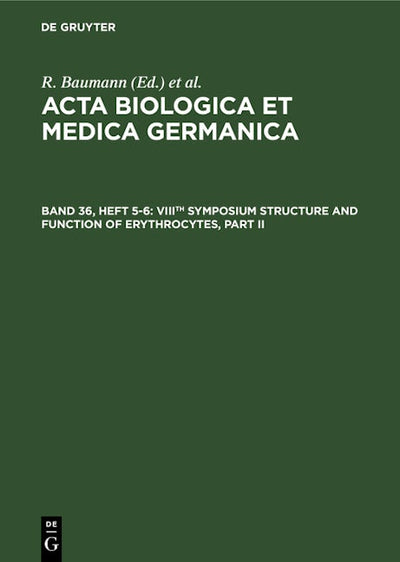 VIIIth Symposium Structure and Function of Erythrocytes, Part II