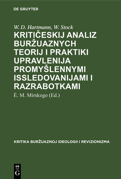 Kritičeskij analiz buržuaznych teorij i praktiki upravlenija promyšlennymi issledovanijami i razrabotkami
