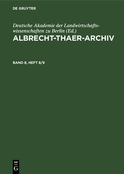 Albrecht-Thaer-Archiv. Band 8, Heft 8/9