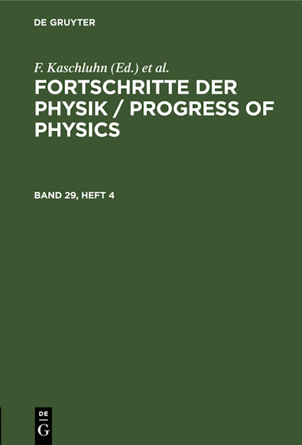 Fortschritte der Physik / Progress of Physics. Band 29, Heft 4