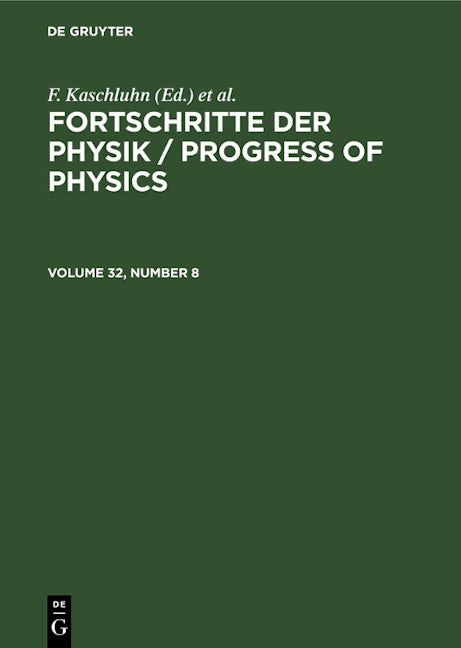 Fortschritte der Physik / Progress of Physics. Volume 32, Number 8