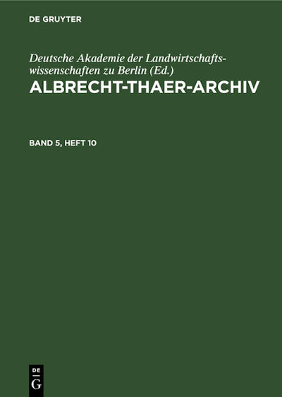 Albrecht-Thaer-Archiv. Band 5, Heft 10