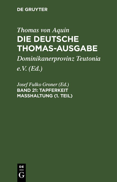 Tapferkeit Masshaltung (1. Teil)