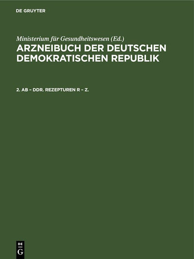 2. AB – DDR. Rezepturen R – Z.