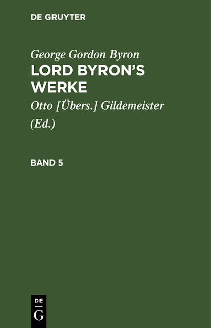 George Gordon Byron: Lord Byron’s Werke. Band 5