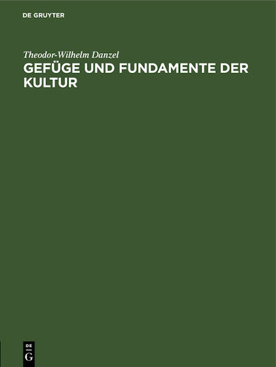 Gefüge und Fundamente der Kultur
