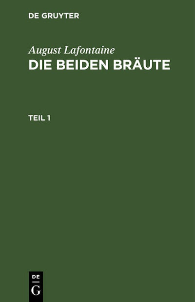 August Lafontaine: Die beiden Bräute. Teil 1