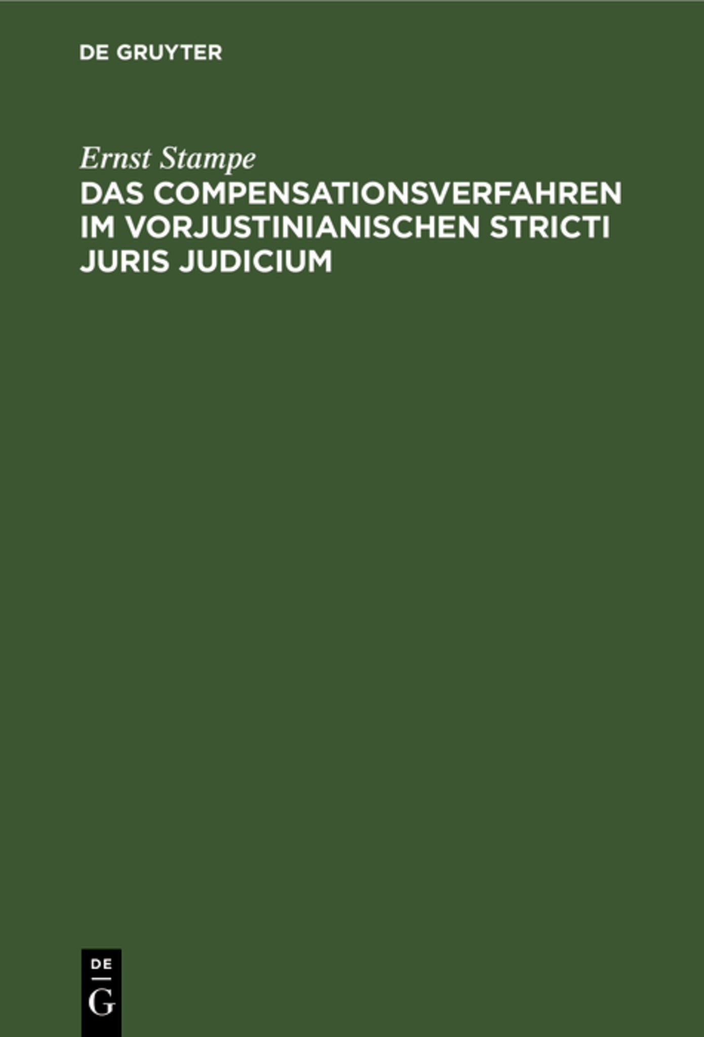 Cover image for Das Compensationsverfahren im vorjustinianischen Stricti Juris Judicium ISBN 9783112662977
