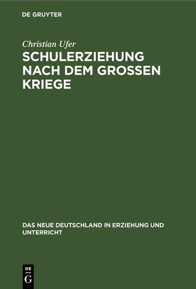 Schulerziehung nach dem großen Kriege