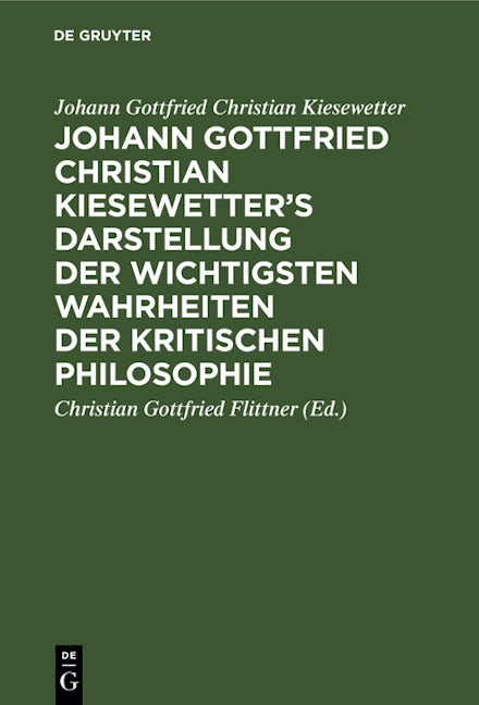Johann Gottfried Christian Kiesewetter’s Darstellung der wichtigsten Wahrheiten der kritischen Philosophie