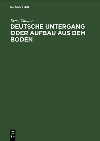 Deutsche Untergang oder Aufbau aus dem Boden