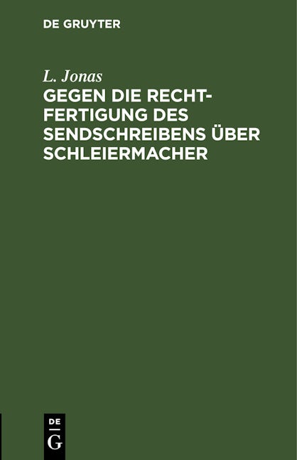 Gegen die Rechtfertigung des Sendschreibens über Schleiermacher